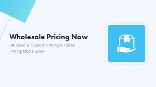 Shopify Wholesale, Custom Pricing & Tiered Pricing Made Easy