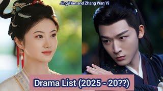 Jing Tian and Zhang Wan Yi | Drama List (2025 -  20??) |