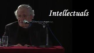 Noam Chomsky - Intellectuals I