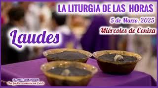 LAUDES (6 AM) - MIERCOLES DE CENIZA - 5 DE MARZO, 2025