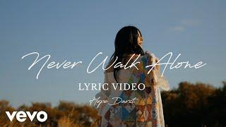 Hope Darst - Never Walk Alone (Official Lyric Video)