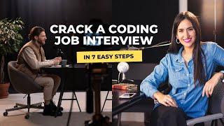 How to Crack a Coding Job Interview in 7 Easy Steps