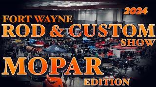 2024 Fort Wayne Rod & Custom Show MOPAR EDITION