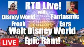  RTD Live! | August 2020 | Roadtrip Dave RANT! | More Insanity at Walt Disney World! 