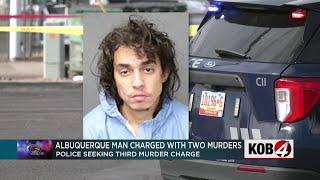 Albuquerque man facing 2 murder charges may face a third charge