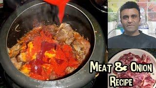 Maaz Ti Gandh | Meat & Onion Tasty Recipe