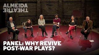 Everything Since the Kitchen Sink: Why Revive Post-War Plays?