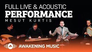 Mesut Kurtis | Live & Acoustic Performance | مسعود كُرتس