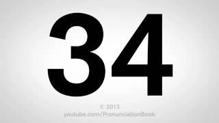 How to Pronounce 34