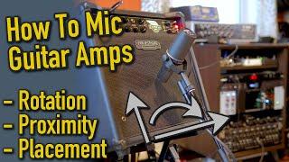 Mic’ing a Guitar Amp 101: What You NEED to Know