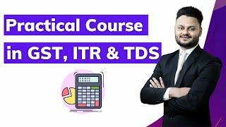 GST ITR and TDS | how to become Tax Professional | practical GST course | secrets are disclosed