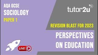 Quick Revise - Perspectives on Education | GCSE Sociology Revision Blast