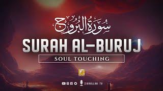 Surah Al Buruj - البروج | Soul touching recitation ⋮ Zikrullah TV