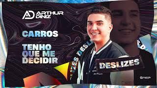 MEDLEY 10 CARROS  - Arthur Diniz (CD Deslizes)