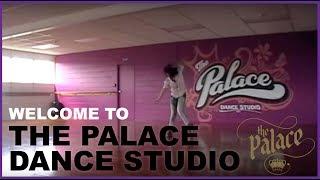 Welcome To The Palace Dance Studio!