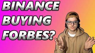 Is Binance Buying Forbes Magazine?