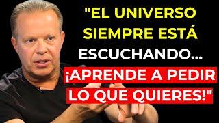 El UNIVERSO siempre está ESCUCHANDO... Aquí tienes cómo hacerlo FUNCIONAR para TI | Joe Dispenza