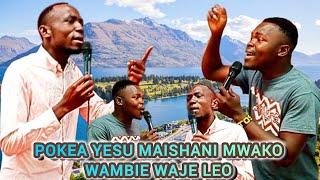 POKEA YESU MAISHANI MWAKO // WAMBIE WAJE LEO (MinEsauTosh & MinHenryTheBand)