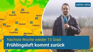 Frühlingsluft kommt zurück - Nächste Woche 15 Grad