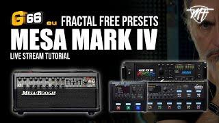 Free G66 Fractal Custom Preset - MESA MARK IV - Live Tutorial