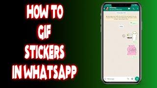 How to add gif stickers in whatsapp?