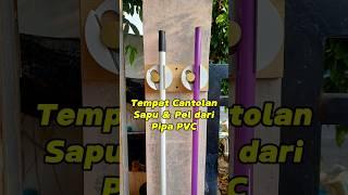 Tempat Pel dan Sapu dari Pipa PVC #idekreatifbarangbekas #diycrafts