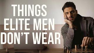 Things Elegant Men Would Never Wear