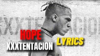 XXXTENTACION - HOPE LYRICS