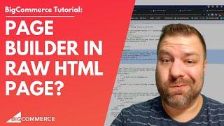 Page Builder Fields in a Raw HTML BigCommerce Page Template?