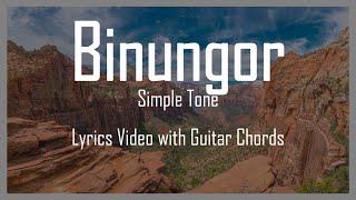 Binungor by Simple Tone (Kalinga Song) || Lyrics Video with Guitar Chords