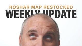 Roshar Map Restocked + Weekly Update