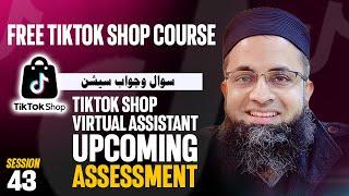 Tiktok Shop Virtual Assistant Upcoming Assessment I Q&A Session @BilalSirbuland