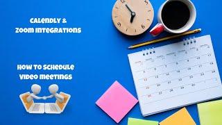 HOW TO SCHEDULE A ZOOM MEETING IN CALENDLY