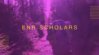 ENR Scholars Introduction Video