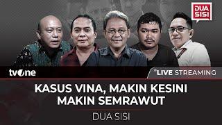 [LIVE] Kasus Vina, Makin Kesini Makin Semrawut | Dua Sisi tvOne