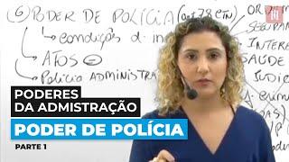 Direito Administrativo: Poderes da Administração o Poder de polícia (parte 1)