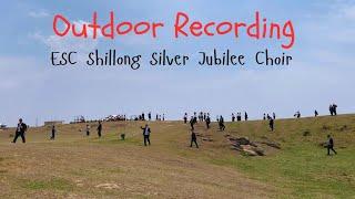 ESC Shillong Silver Jubilee Choir | Outdoor Recording | Behind the Scenes