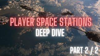 Player Space Stations - Deep Dive (Crafting & Building Part 2/2)