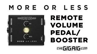 TheGigRig More Or Less Remote Volume Pedal /Booster