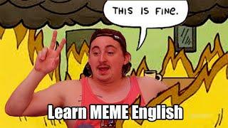 Learn (MORE) English With English Memes!  Memenglish #2