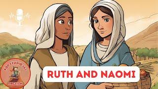 Ruth and Naomi | Bible Bedtime Stories for Kids @KDPStudio365