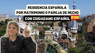 RESIDENCIA ESPAÑOLA POR MATRIMONIO o PAREJA DE HECHO con ciudadano español - ARRAIGO FAMILIAR