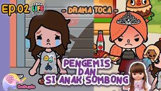 Drama Pengemis & Si Anak Sombong  - Toca Boca Eps 02 GoDuplo TV