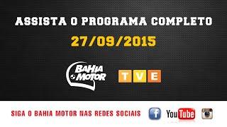 Programa Bahia Motor Completo 26/09/2015