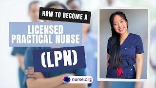 How to Become a Licensed Practical Nurse (LPN)