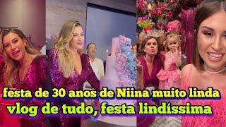 família Santina o grande dia chegou,  a festa de 30 anos da Niina, vlog de tudo que rolou tava tudo.