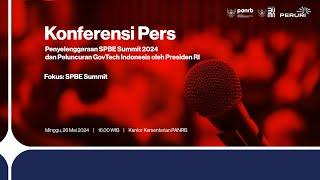 [LIVE] Konferensi Pers Penyelenggaraan SPBE Summit 2024 dan Peluncuran GovTech Indonesia