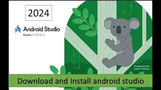 Download and Install Android Studio in 2024 | Android Studio koala | Windows 10, 11