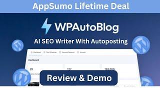 WPAutoBlog Review 2024-AI SEO Writer With Autoposting for Only $39 Lifetime Deal