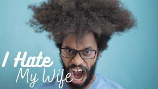 I Hate My Wife - Top Ways To Reverse It!